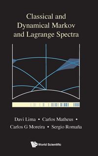 Produktbild: CLASSICAL AND DYNAMICAL MARKOV AND LAGRANGE SPECTRA