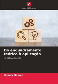 Produktbild: Do enquadramento te&oacute;rico &agrave; aplica&ccedil;&atilde;o