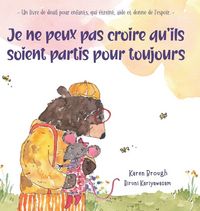 Produktbild: Je ne peux pas croire qu'ils soient partis pour toujours