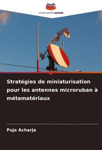 Produktbild: Strat&eacute;gies de miniaturisation pour les antennes microruban &agrave; m&eacute;tamat&eacute;riaux