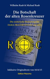 Produktbild: Die Botschaft der alten Rosenkreuzer