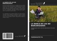 Produktbild: La Banca De Los No Bancarizados