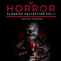 Produktbild: 50 Classic Horror Short Stories Vol: 1