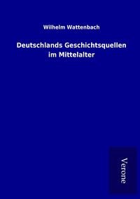 Produktbild: Deutschlands Geschichtsquellen im Mittelalter