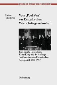 Produktbild: Vom "Pool Vert" zur Europ&auml;ischen Wirtschaftsgemeinschaft