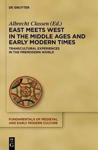 Produktbild: East Meets West in the Middle Ages and Early Modern Times