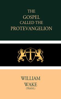 Produktbild: The Gospel called the Protevangelion