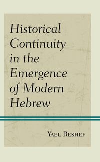 Produktbild: Historical Continuity in the Emergence of Modern Hebrew