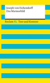 Produktbild: Das Marmorbild. Textausgabe mit Kommentar und Materialien
