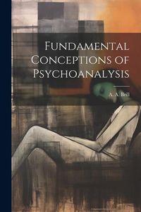 Produktbild: Fundamental Conceptions of Psychoanalysis