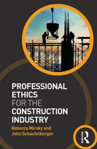 Produktbild: Mirsky, R: Professional Ethics for the Construction Industry