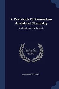 Produktbild: A Text-book Of Elementary Analytical Chemistry