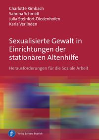 Produktbild: Sexualisierte Gewalt in Einrichtungen der station&auml;ren Altenhilfe