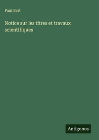 Produktbild: Notice sur les titres et travaux scientifiques