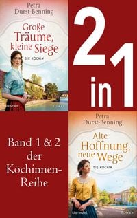 Produktbild: Die K&ouml;chinnen-Reihe Band 1 und 2 - Gro&szlig;e Tr&auml;ume, kleine Siege / Alte Hoffnung, neue Wege