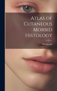 Produktbild: Atlas of Cutaneous Morbid Histology