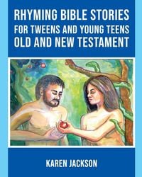 Produktbild: Rhyming Bible Stories - For Tweens and Young Teens Old and New Testament