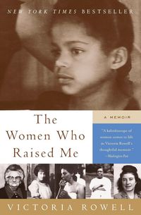 Produktbild: Rowell, V: Women Who Raised Me