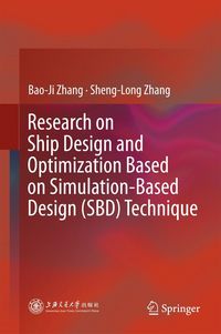 Produktbild: Research on Ship Design and Optimization Based on Simulation-Based Design (SBD) Technique