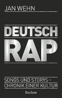 Produktbild: Deutschrap. Songs und Storys - Chronik einer Kultur
