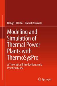 Produktbild: Modeling and Simulation of Thermal Power Plants with ThermoSysPro