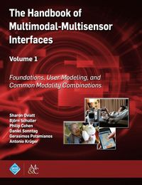 Produktbild: The Handbook of Multimodal-Multisensor Interfaces, Volume 1