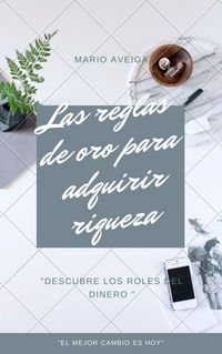 Produktbild: Las reglas de oro para adquirir riqueza