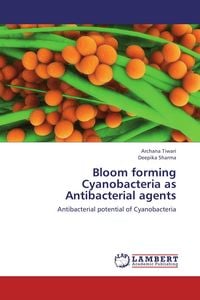 Produktbild: Bloom forming Cyanobacteria as Antibacterial agents