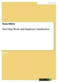 Produktbild: Part-Time Work and Employee Satisfaction