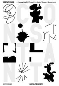 Produktbild: Constant Change. A Typographical Drifting through the Work of Constant Nieuwenhuys