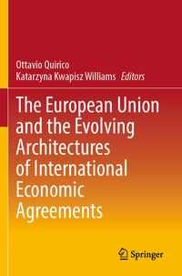 Produktbild: The European Union and the Evolving Architectures of International Economic Agreements