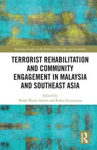 Produktbild: Terrorist Rehabilitation and Community Engagement in Malaysia and Southeast Asia