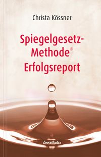 Produktbild: Spiegelgesetz-Methode&reg; Erfolgsreport