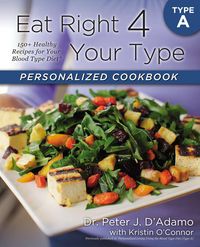 Produktbild: Eat Right 4 Your Type Personalized Cookbook Type a