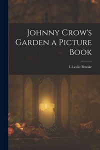 Produktbild: Johnny Crow's Garden a Picture Book