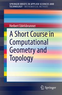 Produktbild: A Short Course in Computational Geometry and Topology