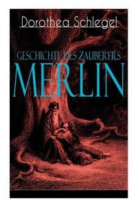 Produktbild: Geschichte des Zauberers Merlin