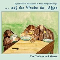 Produktbild: ... auf die Pauke ihr Affen