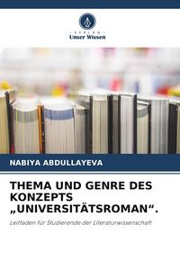 Produktbild: THEMA UND GENRE DES KONZEPTS "UNIVERSIT&Auml;TSROMAN".
