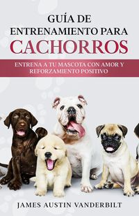 Produktbild: Gu&iacute;a de entrenamiento para cachorros - Entrena a tu mascota con amor y reforzamiento positivo