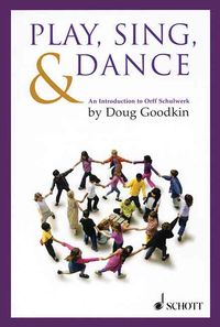 Produktbild: Goodkin, D: Play, Sing & Dance