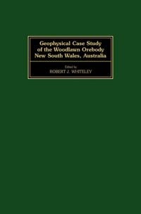 Produktbild: Geophysical Case Study of the Woodlawn Orebody, N.S.W., Australia