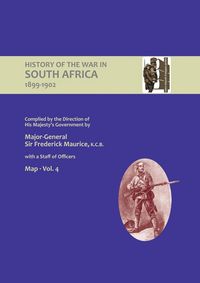Produktbild: OFFICIAL HISTORY OF THE WAR IN SOUTH AFRICA 1899-1902 compiled by the Direction of His Majesty's Government Volume Four Maps