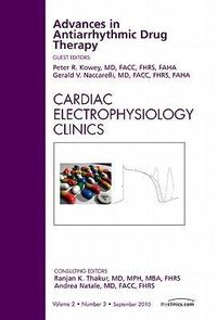 Produktbild: Advances in Antiarrhythmic Drug Therapy, an Issue of Cardiac Electrophysiology Clinics