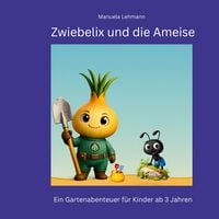 Produktbild: Zwiebelix und die Ameise