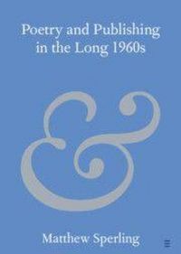 Produktbild: Poetry and Publishing in the Long 1960s