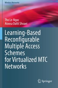 Produktbild: Learning-Based Reconfigurable Multiple Access Schemes for Virtualized MTC Networks