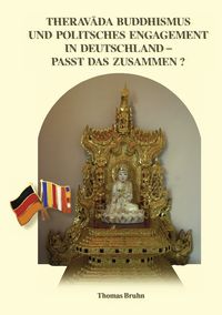 Produktbild: Theravada Buddhismus und politisches Engagement in Deutschland &ndash; passt das zusammen?
