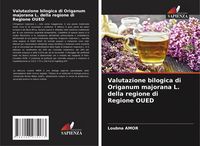Produktbild: Valutazione bilogica di Origanum majorana L. della regione di Regione OUED