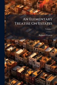 Produktbild: An Elementary Treatise On Estates